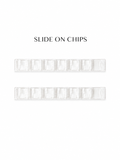 Slide on chips